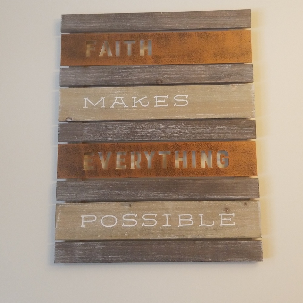 Wood Plank Sign- faith makes everything possible